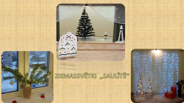 ZIEMASSVĒTKI ,,SAULĪTĒ"